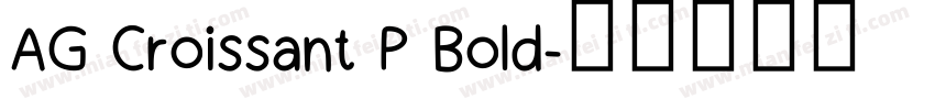 AG Croissant P Bold字体转换